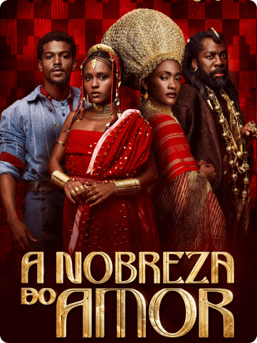 GLOBO: A Nobreza do Amor